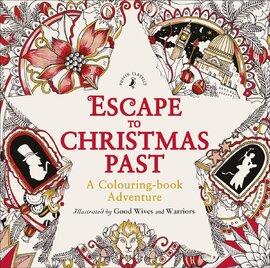 Escape to Christmas Past: A Colouring Book Adventure - фото книги