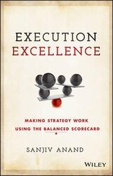 Execution Excellence : Making Strategy Work Using the Balanced Scorecard - фото обкладинки книги