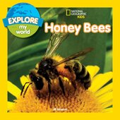 Explore My World: Honey Bees - фото обкладинки книги