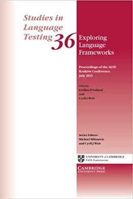 Exploring Language Frameworks: Proceedings of the ALTE Krakw Conference - фото книги