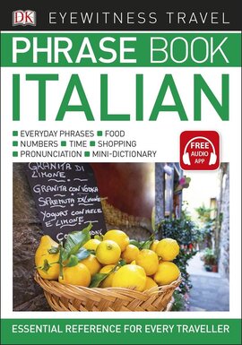 Eyewitness Travel Phrase Book Italian : Essential Reference for Every Traveller - фото книги