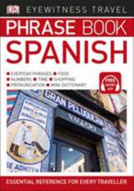 Eyewitness Travel Phrase Book Spanish : Essential Reference for Every Traveller - фото книги