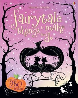 Fairytale Things to Make and Do - фото книги