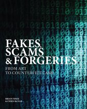 Fakes, Scams & Forgeries: From Art to Counterfeit Cash - фото обкладинки книги