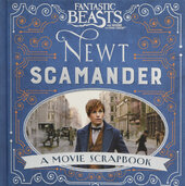 Fantastic Beasts and Where to Find Them - Newt Scamander. A Movie Scrapbook - фото обкладинки книги