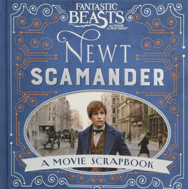 Fantastic Beasts and Where to Find Them - Newt Scamander. A Movie Scrapbook - фото книги