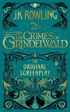 Fantastic Beasts: The Crimes of Grindelwald - The Original Screenplay - фото книги