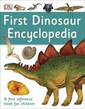 First Dinosaur Encyclopedia. A First Reference Book for Children - фото обкладинки книги