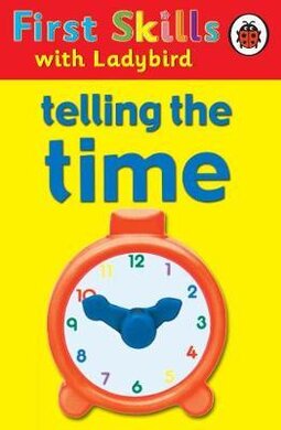 First Skills: Telling the Time - фото книги