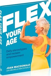 Flex Your Age: Defy Stereotypes and Reclaim Empowerment - фото обкладинки книги
