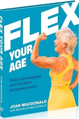 Flex Your Age: Defy Stereotypes and Reclaim Empowerment - фото книги