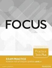 Focus 4 Exam Practice: Pearson Tests of English General  (тестовий зошит) - фото обкладинки книги