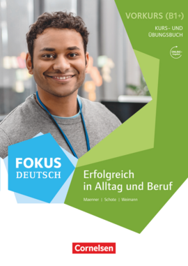 Fokus Deutsch B1+ Alltag und Beruf. Vorkurs. Kurs- und bungsbuch mit Audios online - фото книги