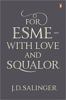 For Esme - with Love and Squalor : And Other Stories - фото книги