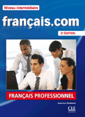 Francais.com 2e Edition Interm Livre + DVD-ROM + Guide de la communication - фото обкладинки книги