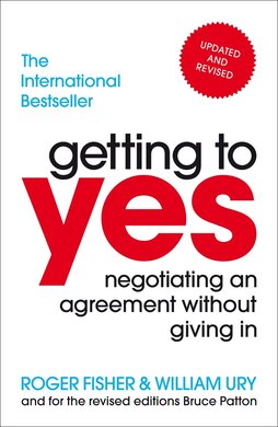 Getting to Yes: Negotiating an agreement without giving in - фото книги