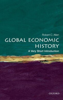Global Economic History: A Very Short Introduction - фото книги