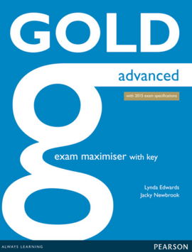 Gold Advanced 2015 Exam Maximiser +Online audio +key (посібник) - фото книги