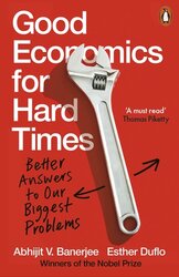 Good Economics for Hard Times: Better Answers to Our Biggest Problems - фото обкладинки книги