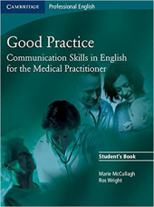 Good Practice Student's Book Communication Skills in English for the Medical Practitioner - фото обкладинки книги