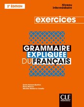 Grammaire explique du franc 2e Edition Interm Cahier d'activits - фото обкладинки книги