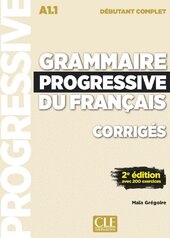 Grammaire Progressive du Francais 2e Edition Dbutant Complet A1.1. Corriges - фото обкладинки книги