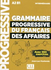 Grammaire Progressive du Francais des Affaires Nouvelle edition Intermediaire Livre + CD + Livre-web - фото обкладинки книги