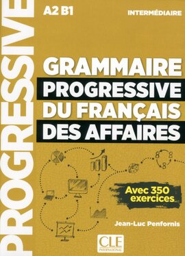 Grammaire Progressive du Francais des Affaires Nouvelle edition Intermediaire Livre + CD + Livre-web - фото книги