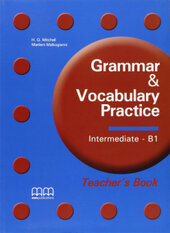 Grammar & Vocabulary Practice Intermediate B1 Teacher's Book - фото обкладинки книги