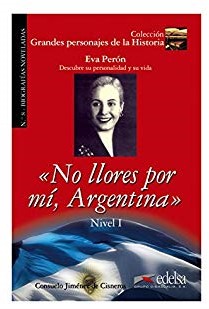 Grandes personajes de la Historia 2. No Llores por mi, Argentina. Biography of Eva Pern - фото книги