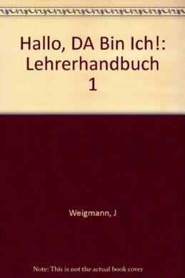 Hallo, da bin ich! 1 Handbuch fur den Unterricht - фото книги