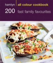 Hamlyn All Colour Cookery: 200 Fast Family Favourites : Hamlyn All Colour Cookbook - фото обкладинки книги