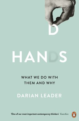 Hands : What We Do with Them - and Why - фото книги