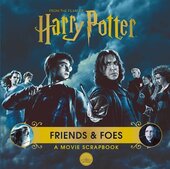 Harry Potter. Friends and Foes. A Movie Scrapbook - фото обкладинки книги