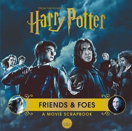Harry Potter. Friends and Foes. A Movie Scrapbook - фото книги