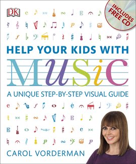 Help Your Kids with Music : A Unique Step-by-Step Visual Guide - фото книги
