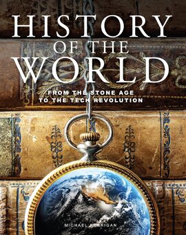 History of the World: From the Stone Age to the Tech Revolution - фото книги