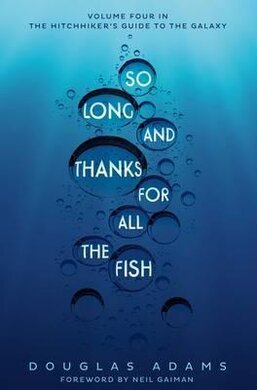 Hitchhiker's Guide. So Long, and Thanks for All the Fish. Book 4 - фото книги