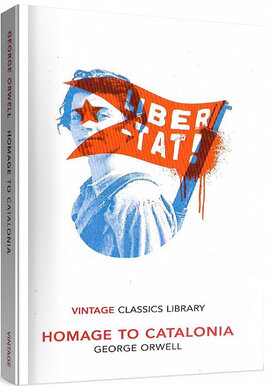Homage to Catalonia (Vintage Classics Library) - фото книги