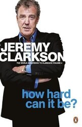How Hard Can It Be? The World According to Clarkson. Volume 4 - фото обкладинки книги
