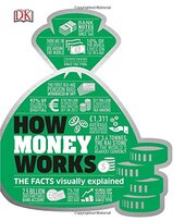 How Money Works: The Facts Visually Explained - фото обкладинки книги