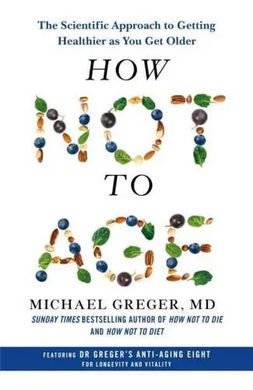 How Not to Age - фото книги