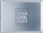 How Super Cool Stuff Works - фото обкладинки книги