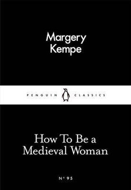 How To Be a Medieval Woman - фото книги
