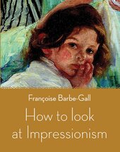 How to Look at Impressionism - фото обкладинки книги