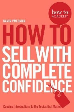 How To Sell With Complete Confidence - фото книги