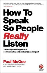 How to Speak So People Really Listen : The Straight-Talking Guide to Communicating with Influence and Impact - фото обкладинки книги