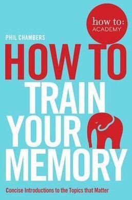 How To Train Your Memory - фото книги