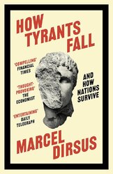 How Tyrants Fall: And How Nations Survive - фото обкладинки книги