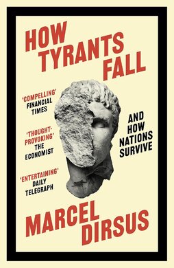 How Tyrants Fall: And How Nations Survive - фото книги